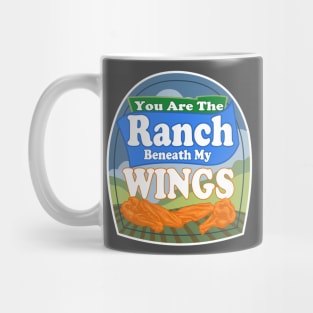 Ranch Beneath My Wings Mug
